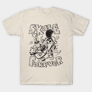 Skate Forever Skateboard Design for Men and Women T-Shirt